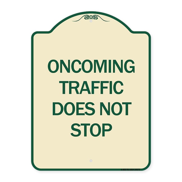Signmission Oncoming Traffic Does Not Stop Heavy-Gauge Aluminum Architectural Sign, 24" x 18", TG-1824-24373 A-DES-TG-1824-24373 - main